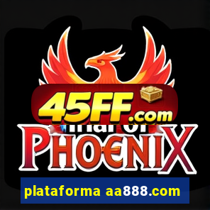 plataforma aa888.com